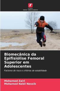 Biomecânica da Epifisiólise Femoral Superior em Adolescentes