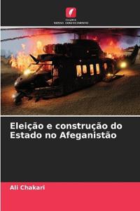 Eleição e construção do Estado no Afeganistão