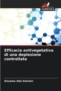 Efficacia antivegetativa di una deplezione controllata