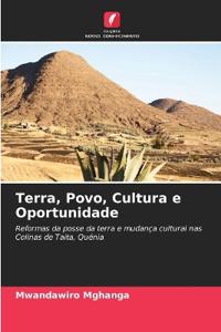Terra, Povo, Cultura e Oportunidade