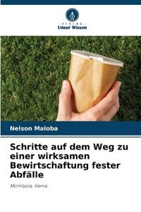 Schritte auf dem Weg zu einer wirksamen Bewirtschaftung fester Abfälle