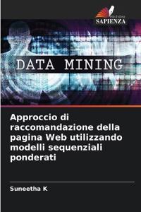Approccio di raccomandazione della pagina Web utilizzando modelli sequenziali ponderati