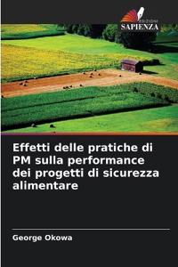 Effetti delle pratiche di PM sulla performance dei progetti di sicurezza alimentare