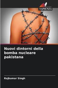 Nuovi dintorni della bomba nucleare pakistana