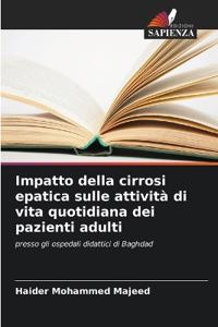 Impatto della cirrosi epatica sulle attività di vita quotidiana dei pazienti adulti