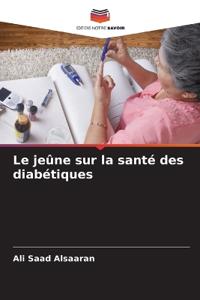 Le jeûne sur la santé des diabétiques