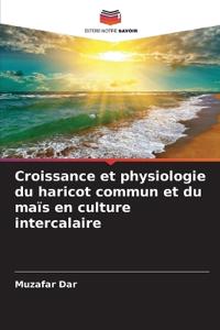 Croissance et physiologie du haricot commun et du maïs en culture intercalaire