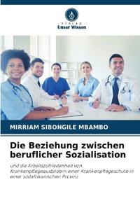 Die Beziehung zwischen beruflicher Sozialisation