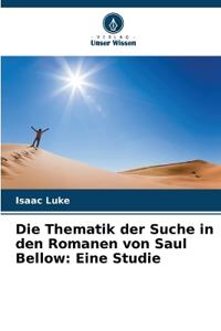 Die Thematik der Suche in den Romanen von Saul Bellow