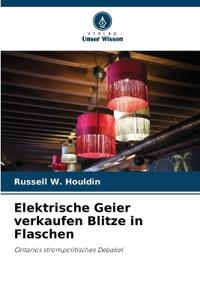 Elektrische Geier verkaufen Blitze in Flaschen