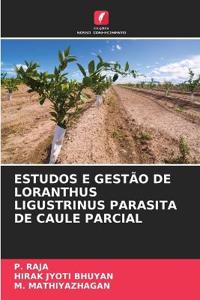 Estudos E Gestão de Loranthus Ligustrinus Parasita de Caule Parcial