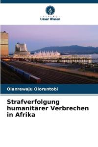 Strafverfolgung humanitärer Verbrechen in Afrika
