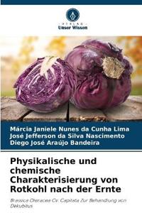 Physikalische und chemische Charakterisierung von Rotkohl nach der Ernte