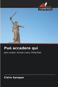 Può accadere qui