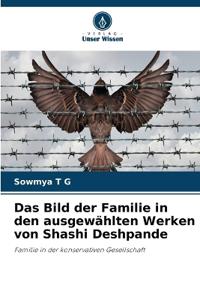 Das Bild der Familie in den ausgewählten Werken von Shashi Deshpande