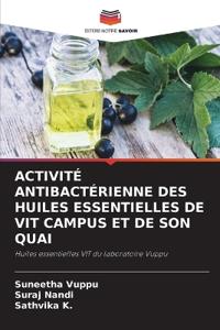 Activité Antibactérienne Des Huiles Essentielles de Vit Campus Et de Son Quai