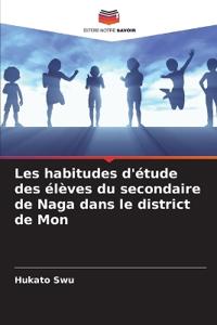Les habitudes d'étude des élèves du secondaire de Naga dans le district de Mon
