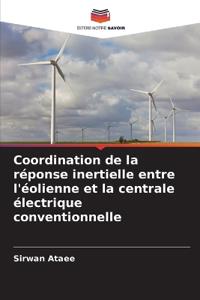 Coordination de la réponse inertielle entre l'éolienne et la centrale électrique conventionnelle
