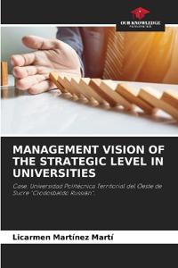 Management Vision of the Strategic Level in Universities