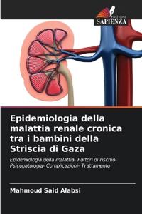 Epidemiologia della malattia renale cronica tra i bambini della Striscia di Gaza