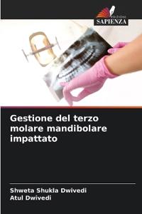 Gestione del terzo molare mandibolare impattato
