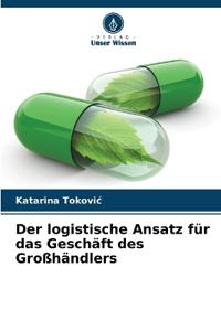 Der logistische Ansatz für das Geschäft des Großhändlers