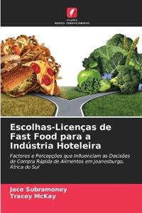 Escolhas-Licen?as de Fast Food para a Ind?stria Hoteleira