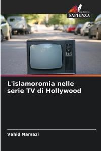 L'islamoromia nelle serie TV di Hollywood