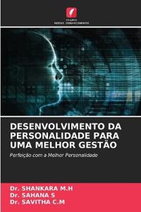 Desenvolvimento Da Personalidade Para Uma Melhor Gestão