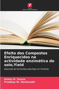 Efeito dos Compostos Enriquecidos na actividade enzim?tica do solo, Yield