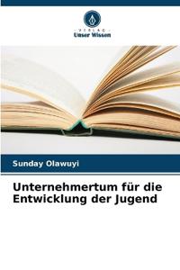 Unternehmertum für die Entwicklung der Jugend