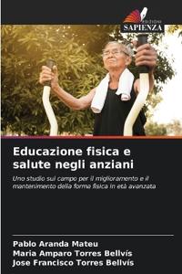 Educazione fisica e salute negli anziani
