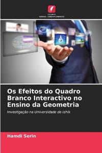 Os Efeitos do Quadro Branco Interactivo no Ensino da Geometria