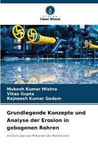 Grundlegende Konzepte und Analyse der Erosion in gebogenen Rohren