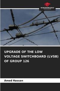 Upgrade of the Low Voltage Switchboard (Lvsb) of Group 126