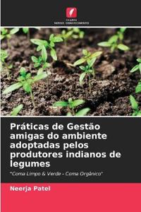 Práticas de Gestão amigas do ambiente adoptadas pelos produtores indianos de legumes