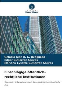 Einschlägige öffentlich-rechtliche Institutionen