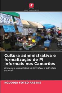 Cultura administrativa e formalização de PI informais nos Camarões