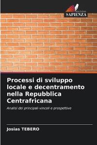 Processi di sviluppo locale e decentramento nella Repubblica Centrafricana