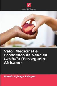 Valor Medicinal e Económico da Nauclea Latifolia (Pessegueiro Africano)