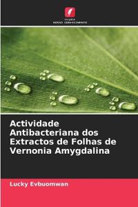 Actividade Antibacteriana dos Extractos de Folhas de Vernonia Amygdalina