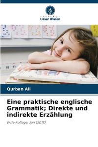 Eine praktische englische Grammatik; Direkte und indirekte Erz�hlung