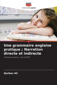 Une grammaire anglaise pratique; Narration directe et indirecte