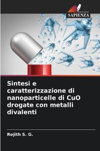 Sintesi e caratterizzazione di nanoparticelle di CuO drogate con metalli divalenti