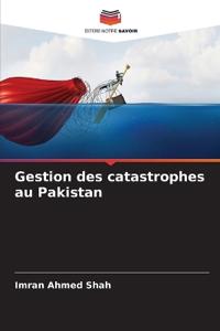 Gestion des catastrophes au Pakistan