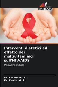 Interventi dietetici ed effetto dei multivitaminici sull'HIV/AIDS