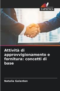 Attività di approvvigionamento e fornitura