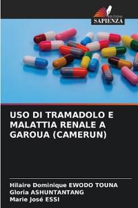 USO Di Tramadolo E Malattia Renale a Garoua (Camerun)