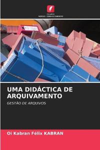 Uma Didáctica de Arquivamento