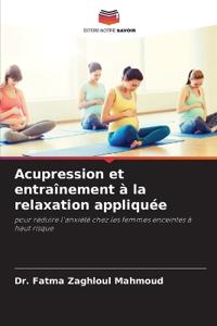 Acupression et entraînement à la relaxation appliquée